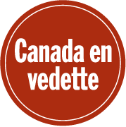 Canada en vedette